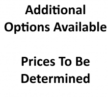 Other options available. Price to be determined.